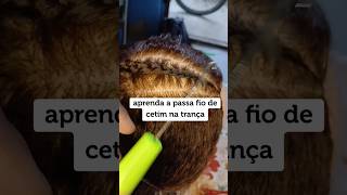 Fio de cetim na trança nago☺️☺️ trancanhvlog cabelo trançasafricanas cetim [upl. by Rowell]