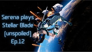 Stellar Blade Ep12 OK Eve pencil in Forbidden Area on your calendar [upl. by Atikcir]