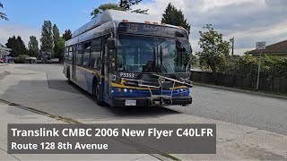 Translink bus short ride  2006 New Flyer C40LFR P3353 on Route 128 8th Avenue [upl. by Callie]