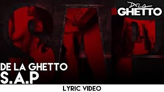 De La Ghetto  SAP Lyric Video [upl. by Lutero]