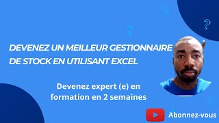 FORMATION PROFESSIONNELLE EN GESTION DE STOCK EXCEL EN NOUVELLE TECHNOLOGIE [upl. by Mcdonald235]