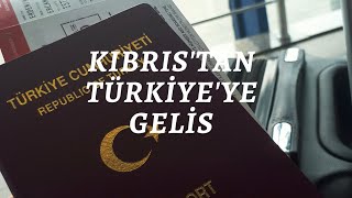 İLK VİDEO  KIBRIS  Türkiyeye Geliş ✈ [upl. by Groscr717]