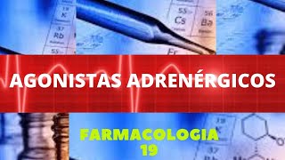 AGONISTAS ADRENÉRGICOS  FARMACOLOGIA 19 [upl. by Burne]