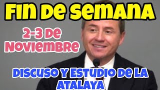 🟢Reunión Fin De Semana  23 de Noviembre 2024  DiscursoEstudio de la Atalaya [upl. by Thill]