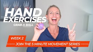 5 Minute Hand Exercises with a Ball for Both Hands 5 Minute Movement Series Week 2 [upl. by Orsa8]