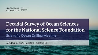 20252035 Decadal Survey of Ocean Sciences for the National Science Foundation  Meeting 2 [upl. by Nyraf]