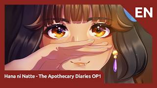 Hana ni Natte Ryokuoushoku Shakai The Apothecary Diaries OP1  English cover  Phaenna Zeru [upl. by Schulz]