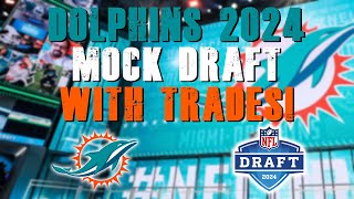 Miami Dolphins 2024 NFL Mock Draft With Trades [upl. by Derdlim67]