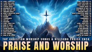 Top Christian Worship Songs amp Hillsong Praise 2024  PRAISE AND WORSHIP [upl. by Riatsala]