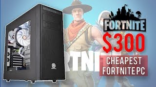 CHEAPEST Fortnite PC Build  Fortnite 1080p 60FPS [upl. by Teragramyram720]