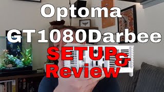 Optoma GT1080Darbee Setup amp Review Part 2 of 3 [upl. by Nauh]