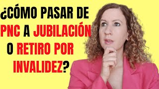 ¿Cómo Pasar de Pensión No Contributiva a una Jubilación o Retiro por Invalidez Contributivos [upl. by Ylrehs]