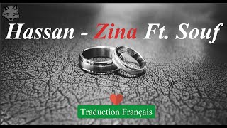 HASSAN  ZINA Ft Souf Traduction Français [upl. by Mafalda242]