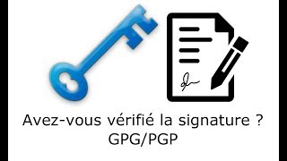 GPG partie 3  Signer et vérifier une signature [upl. by Drageruaeb]