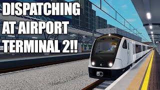 DISPATCHING AT AIRPORT TERMINAL 2 v110 Roblox  Stepford County Railway [upl. by Nylasor]