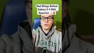 Red Wings Defeat Sabres 21 NHL Reaction 🏒🚨 [upl. by Eanrahc436]