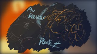 Part 4  Au Revoir OC MAP [upl. by Brittany]