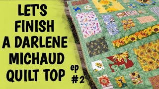 Lets finish one of Darlene Michauds quilt tops Episode 2 Cheaters Quilt [upl. by Araec]