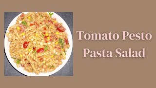 Tomato Pesto Pasta Salad [upl. by Ecnatsnok]