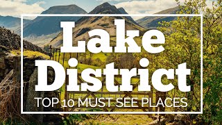 Lake District Top 10 MUST SEE PLACES 2024  Travel Guide [upl. by Zednanreh]