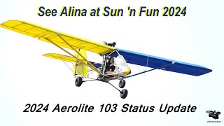 Dennis Carleys 2024 Aerolite 103 Status Update [upl. by Faun745]