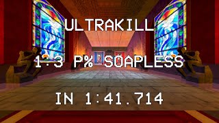 ULTRAKILL 13 P Soapless In 141714 [upl. by Jeavons]