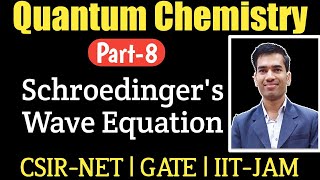 Schrodinger Wave EquationSchrodinger EquationSchrodinger Wave Equation in Quantum Chemistry [upl. by Iramaj]