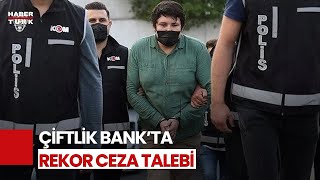 Çiftlik Bank Davası Tosuncuka 88 bin 302 Yıl Hapis Cezası Talebi [upl. by Atiuqcaj]