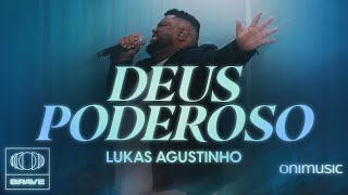 Lukas Agustinho  Deus Poderoso Ao Vivo [upl. by Cheke695]