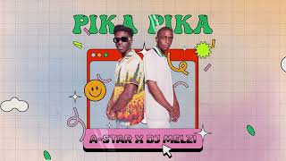 NEW AStar x Dj Melzi  Pika Pika Official Stream [upl. by Flowers]