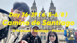 《Camino de Santiago》朝聖之路Day 3639  6568  O Pedro usó～Santiago～Fisterra [upl. by Magena]