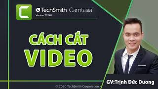 Hướng dẫn Cách cắt ghép video bằng Camtasia 9 cho người mới bắt đầu [upl. by Kylstra]