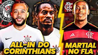 🚨 MARTIAL JOGADOR DO FLAMENGO  Depay e Carillo SÃO DO CORINTHIANS  E MAIS [upl. by Lienaj262]