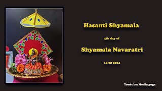 Maha Shyamala Navaratri Hasanthi Shyamala  4th Day 13  Feb 2024 [upl. by Ennovihs]