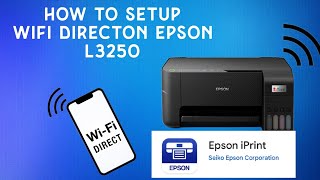 How to setup Wifi direct on epson L3250  L3150  Guide [upl. by Akimrehs]