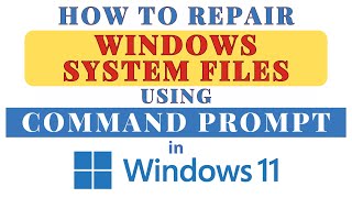 How To Repair Windows System Files Using Command Prompt In Windows 11 StepbyStep Guide 2024 [upl. by Stanwinn]