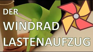 Der Windradlastenaufzug [upl. by Estis]