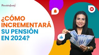 ¿Cómo incrementarán las pensiones ISSSTE en 2024 [upl. by Liponis910]