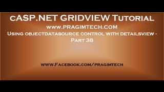 Using objectdatasource control with detailsview  Part 38 [upl. by Burnaby413]