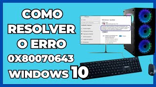 Como resolver o erro 0x80070643 do Windows Update no Windows 10 [upl. by Sparrow438]