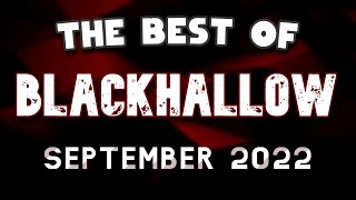 GUESS WHAT  Best of BLacKHaLLoW  September 2022 [upl. by Pigeon750]