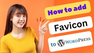 HOW TO ADD FAVICON TO WORDPRESS SITE 2024 FULL GUIDE [upl. by Jankey]