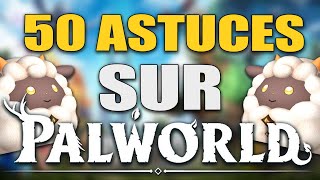 50 ASTUCES SUR PALWORLD QUE JAURAIS AIMÉ SAVOIR AVANT [upl. by Cathrine150]