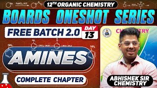 Class12th 13 Amines One Shot Day 13  PYQs  By Abhishek Sir Chemistry asc 2024 [upl. by Etteyafal]