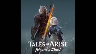 Tales of Arise Beyond the Dawn DLC Battle Theme Flame of the new Dawn [upl. by Murdoch]