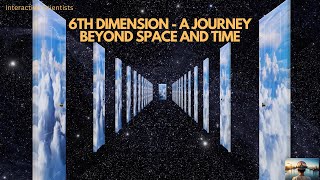 6th Dimension  A Journey Beyond Space and Time [upl. by Arikahc387]