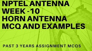 NPTELAntennaWeek 10 –Horn Antenna Assignment Solutions [upl. by Hope]