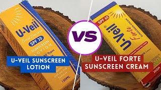 U Veil Forte Sunscreen Cream VS U Veil Sunscreen Lotion Which Is BestBest Affordable Sunscreen [upl. by Arhna]