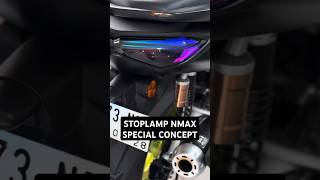 STOPLAMP SPECIAL CONCEPT NMAX🤩🔥 yoongmotorindonesia stoplamp stoplamprunning yamahanmaxindonesia [upl. by Minica618]