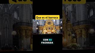 Que es el barroco arte videoshort barroco historiademéxico shortsviral [upl. by Race321]